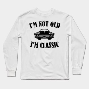 Vintage Men's I'm Not Old i'm Classic Car T-shirt Crusher Tee Long Sleeve T-Shirt